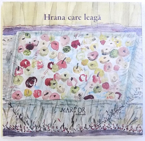 HRANA CARE LEAGA , coordonator IOANA POPESCU si SERBAN ANGHELESCU , 2008