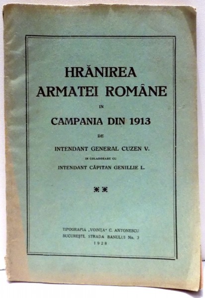 HRANIREA ARMATEI ROMANE IN CAMPANIA DIN 1913 de CUZEN V. , 1928