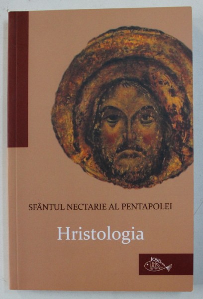 HRISTOLOGIA de SFANTUL NECTARIE AL PENTAPOLEI , 2010