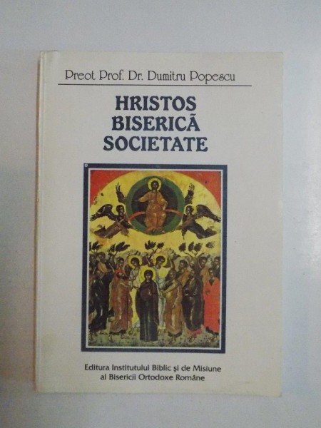 HRISTOS, BISERICA, SOCIETATE de PR. DUMITRU POPESCU, 1998 , PREZINTA SUBLINIERI