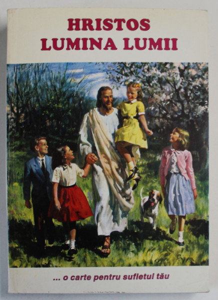 HRISTOS , LUMINA LUMII de ELLEN G. WHITE , CONFLICTUL SPIRITUAL DE VEACURI , ILUSTRAT IN VIATA DOMNULUI HRISTOS , 1995
