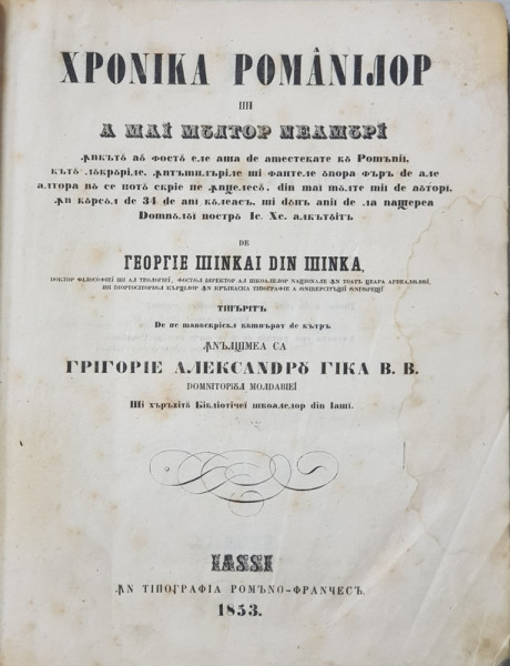 Hronica Romanilor si a mai multor neamuri de Grigorie Sincai din Sinca, III Vol. - Iasi, 1853