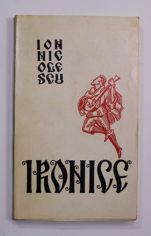 IRONICE de ION NICOLESCU , VERSURI , 1970 , EDITIA  I *