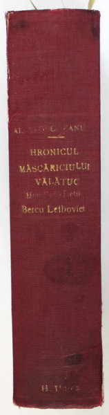 HRONICUL MASCARICIULUI VALATUC / MICI SATISFACTII / BERCU LEIBOVICI de AL. O . TEODOREANU , COLIGAT DE TREI CARTI , 1930-1931