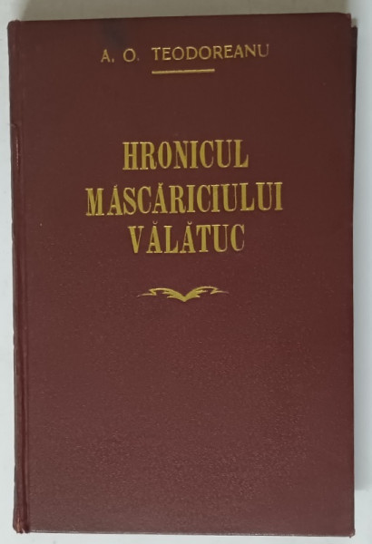 HRONICUL MASCARICIULUI VALATUC publicat si adnotat de ALEXANDRU O. TEODOREANU  1930 , PREZINTA MICI HALOURI DE APA