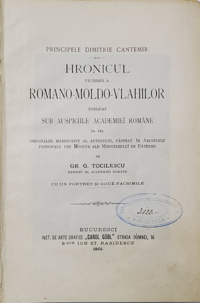 HRONICUL VECHIMEI A ROMANO-MOLDO-VLAHILOR PUBLICAT SUB AUSPICIILE ACADEMIEI ROMANE de GR. G. TOCILESCU  1901