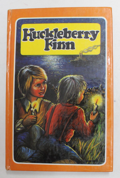HUCKLEBERRY  FINN by MARK TWAIN , ANII '70