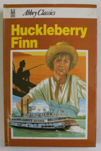 HUCKLEBERRY FINN by MARK TWAIN , ANII '70