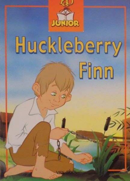 HUCKLEBERRY FINN , ilustratii de VAN GOOL , adaptare dupa MARK TWAIN , 2006