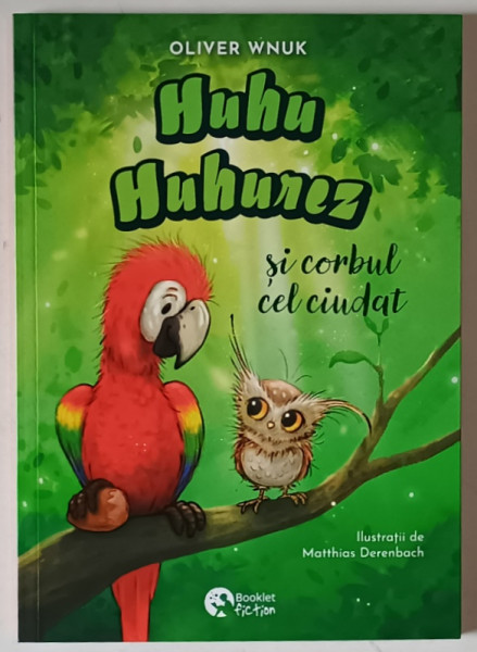 HUHU HUHUREZ SI CORBUL CEL CIUDAT , ilustratii de MATTHIAS DERENBACH , text de OLIVER WNUK , 2025