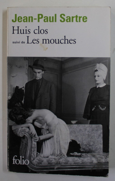 HUIS CLOS suivi de LES MOUCHES par JEAN - PAUL SARTRE , 2013