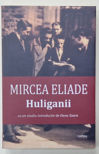 HULIGANII de MIRCEA ELIADE , 2024