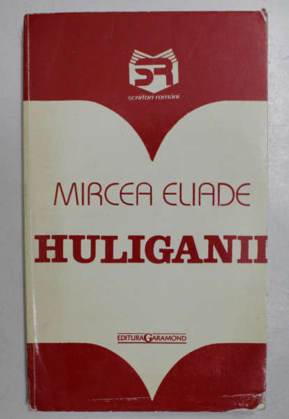 HULIGANII de MIRCEA ELIADE , 1995 , PREZINTA HALOURI DE APA