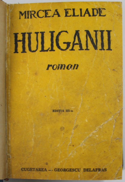 HULIGANII , roman de MIRCEA ELIADE , 1943