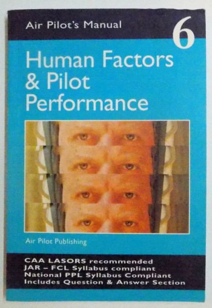 HUMAN FACTORS & PILOT PERFORMANCE , VOLUME 6 , 2006