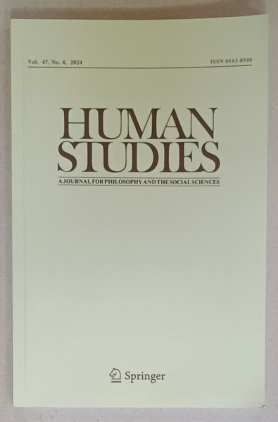 HUMAN STUDIES , A JOURNAL FOR PHILOSOPHY AND THE SOCIAL SCIENCES , No. 4 , 2024