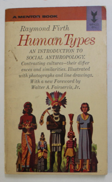 HUMAN TYPES - AN INTRODUCTION  TO SOCIAL ANTHROPOLOGY by RAYMOND FIRTH , 1958