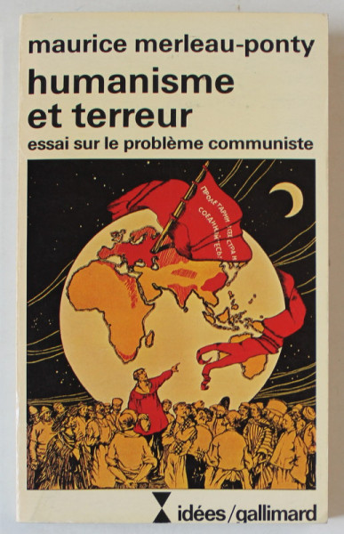 HUMANISME ET TERREUR , ESSAI SUR LE PROBLEME COMMUNISTE par MAURICE MERLEAU - PONTY , 1947