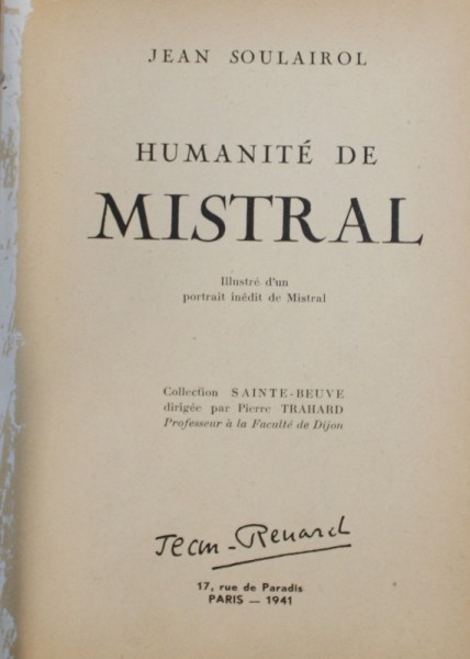 HUMANITE DE MISTRAL par JEAN SOULAIROL , illustre d ' un portrait inedit de MISTRAL , 1941