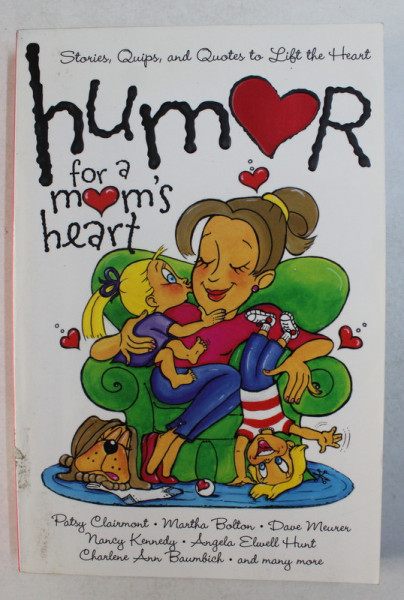 HUMOR FOR A MOM'S HEART , compiled by SHARI McDONALD , illustrated by KRISTEN MEYERS , 2002