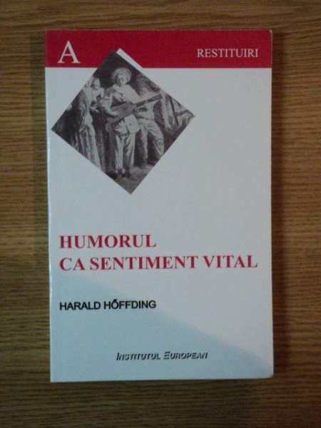 HUMORUL CA SENTIMENT VITAL de HARALD HOFFDING , 2007