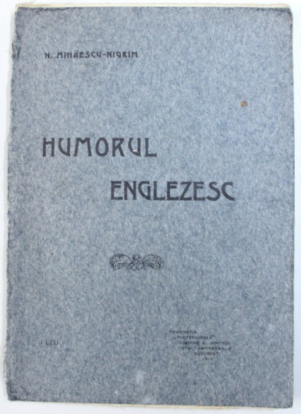 HUMORUL ENGLEZESC de N. MIHAESCU  - NIGRIM , 1912