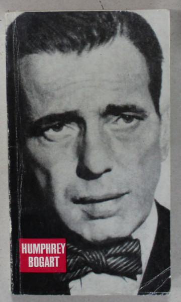 HUMPHREY BOGART de BERNARD EISENSCHITZ , 1972