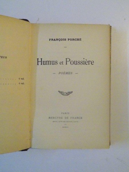 HUMUS ET POUSSIERE. POEMES par FRANCOIS PORCHE, PARIS  1911