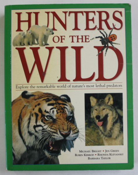 HUNTERS OF THE WILD by MICHAEL BRIGHT ...BARBARA TAYLOR , 2006