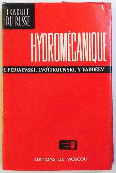HYDROMECANIQUE par C. FEDIAEVSKI ..Y . FADDEEV , 1974