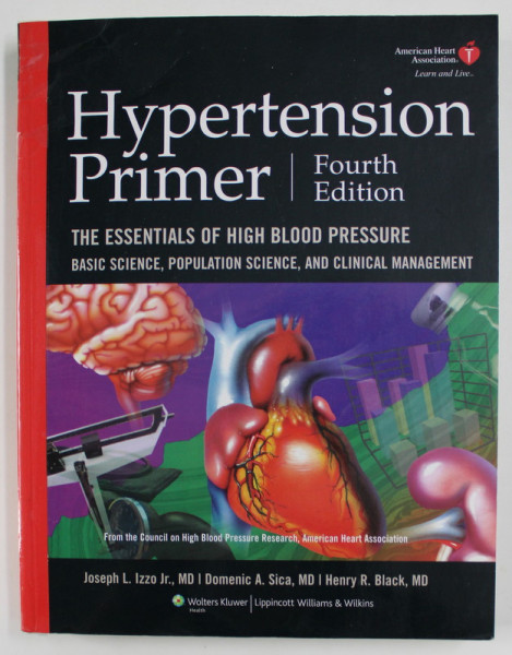 HYPERSTENSION PRIMER - THE ESSENATIALS OF HIGH BLOOD PRESSURE by JOSEPH L. IZZO ..HENRY R. BLACK , 2008
