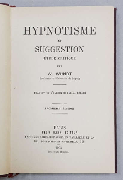 HYPNOTISME ET SUGGESTION ETUDE CRITIQUE par W. WUNDT - PARIS, 1905