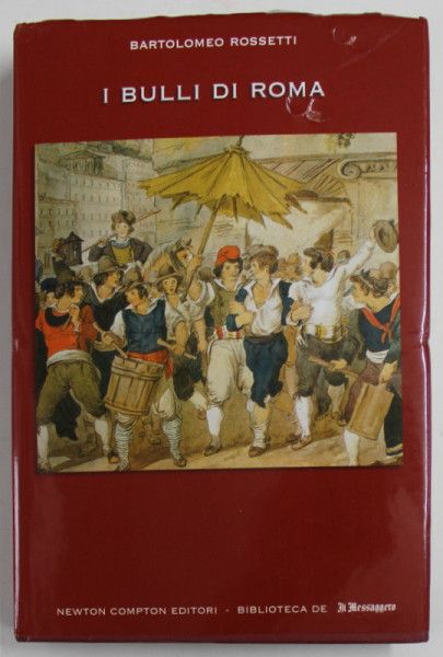 I BULLI DI ROMA di BARTOLOMEO ROSSETTI , 2006