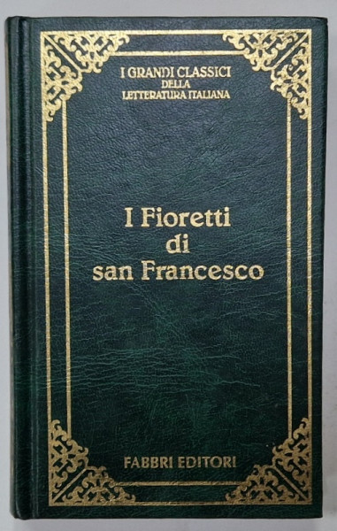 I FIORETTI DI SAN FRANCISCO , 1995 , TEXT IN LIMBA ITALIANA