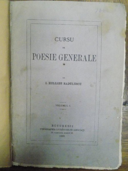 I HELIADE RADULESCU, CURSU INTREGU DE POESIE GENERALE, III TOMURI, BUCURESTI 1868