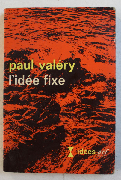 I ' IDEE FIXE par PAUL VALERY , 1966