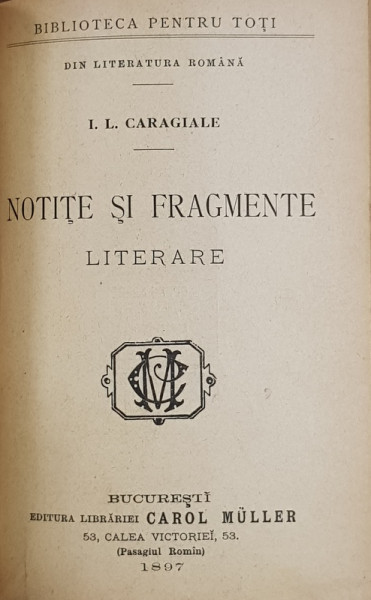 I. L. CARAGIALE, NOTITE SI FRAGMENTE LITERARE - BUCURESTI, 1897, COLIGAT DE 7 TITLURI