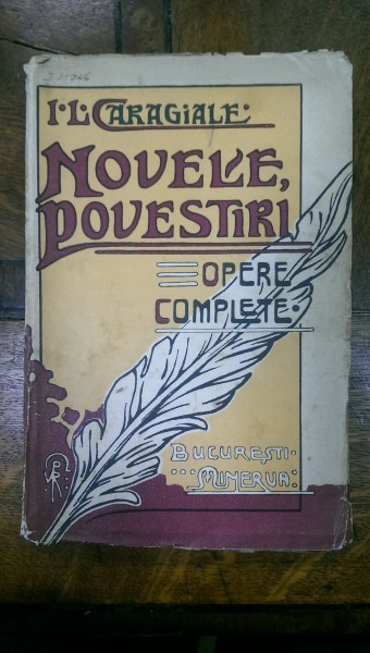 I. L. Caragiale, Nuvele si povestiri, Bucuresti Minerva 1914
