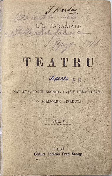I L CARAGIALE  TEATRU VOLUMELE I-II , IASI  EDITURA LIBRARIEI FRATII SARAGA , 1893