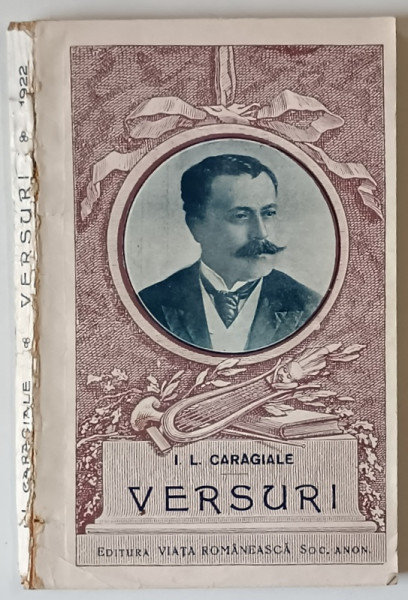 I. L. Caragiale - Versuri, culese si adnotate de Barbu Lazareanu - Bucuresti, 1922