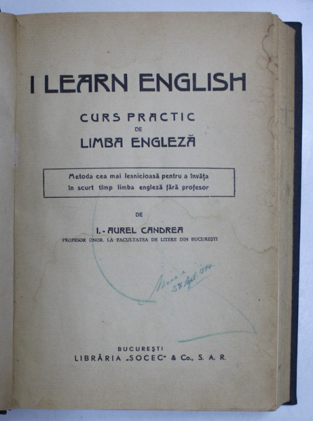 I LEARN ENGLISH . CURS PRACTIC DE LIMBA ENGLEZA de I.-AUREL CANDREA