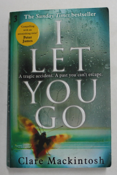 I LET YOU TO  GO by CLARE MACKINTOSH , 2014