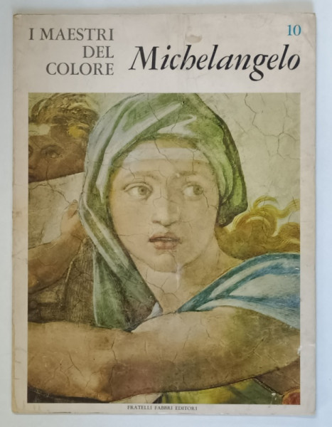 I MAESTRI DEL COLORE , MICHELANGELO di ANNA FORLANI , 1963 *TEXT IN LIMBA ITALIANA