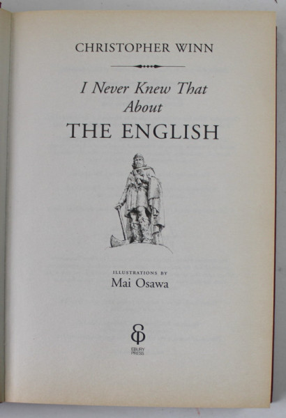 I NEVER KNEW THAT ABOUT THE ENGLISH by CHRISTOPHER WINN , illustrations by MAI OSAWA , 2008