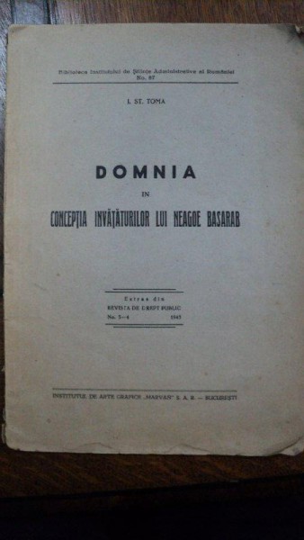I. St. Toma, Domnia in conceptia lui Neagoe Basarab, Bucuresti 1943