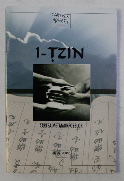 I - TZIN - CARTEA METAMORFOZELOR , 2003