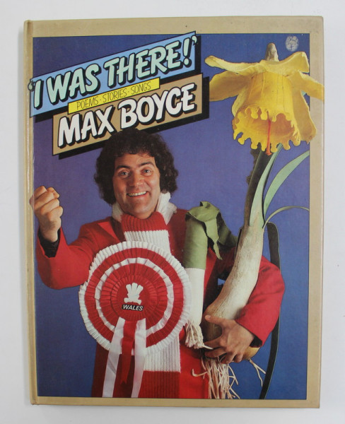 ' I WAS THERE ! ' - POEMS , STORIES , SONGS by MAX BOYCE , 1979