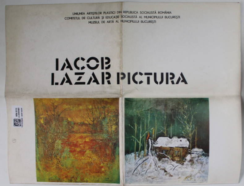IACOB LAZAR , EXPOZITIE DE PICTURA , AFIS - CATALOG , IUNIE 1984