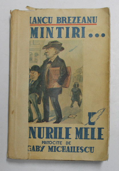 IANCU BREZEANU. AMINTIRI..., VINURILE MELE pritocite de GABY BREZEANU  1939