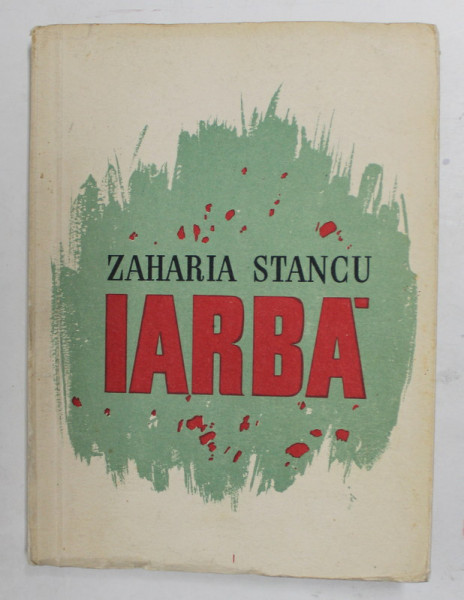 IARBA - roman de ZAHARIA STANCU , coperta de N. RONI , 1957